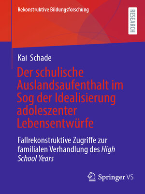 cover image of Der schulische Auslandsaufenthalt im Sog der Idealisierung adoleszenter Lebensentwürfe